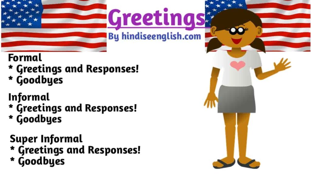 Formal and Informal ways to greet people