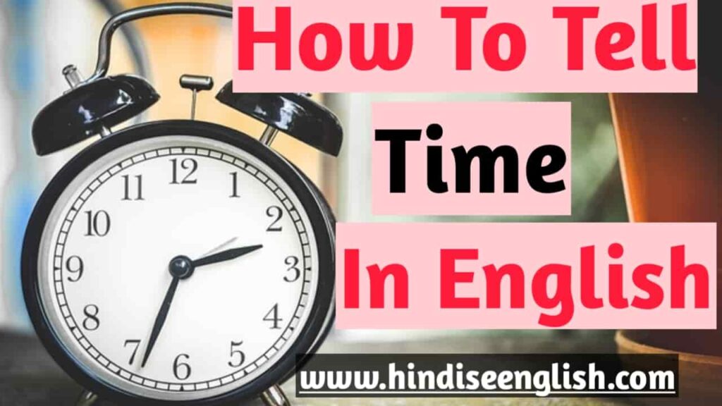 How to tell time In English?